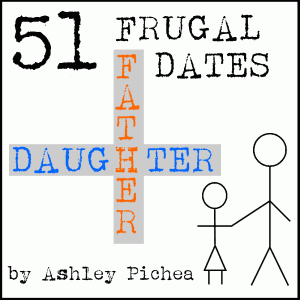 51 Frugal Father-Daughter Dates
