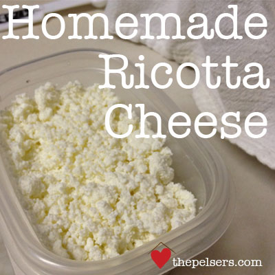 10 Easy Steps To Homemade Ricotta Cheese The Pelsers