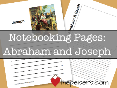 Notebooking Abraham and Joseph