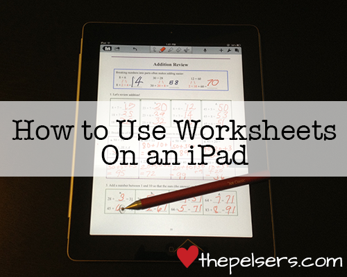 Looking for a way to save money or make homeschooling more portable? Here's step by step instructions for using worksheets on an iPad. At thepelsers.com.