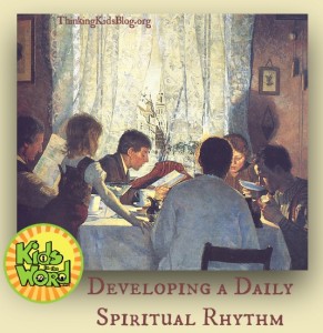 Developing a Daily Spiritual Rhythm